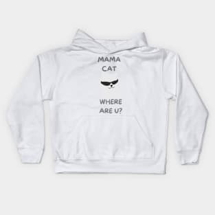 mama cat where are you? Kids Hoodie